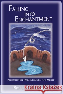 Falling Into Enchantment Eleanor Grogg Stewart 9781632930200 Sunstone Press - książka