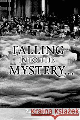 Falling into the Mystery Khan, Zahir 9781534949805 Createspace Independent Publishing Platform - książka