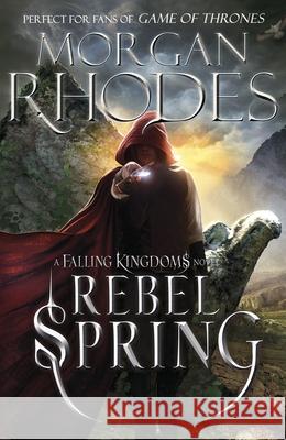 Falling Kingdoms: Rebel Spring (book 2) Morgan Rhodes 9780141346175 PUFFIN - książka