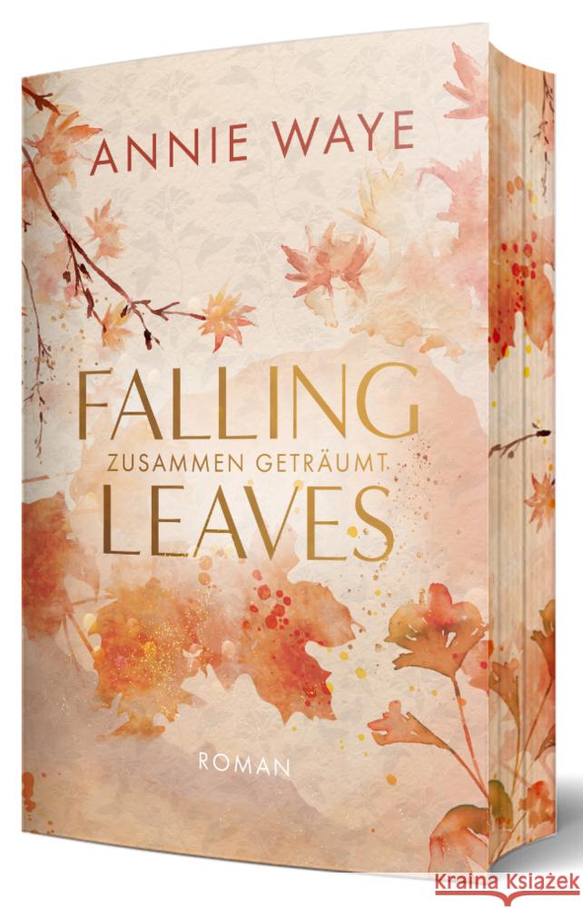 Falling Leaves: Zusammen geträumt Waye, Annie 9783911068093 Annie Waye - książka