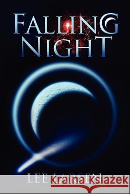 Falling Night Lee Larsen 9780988470101 Nightfall Press LLC - książka