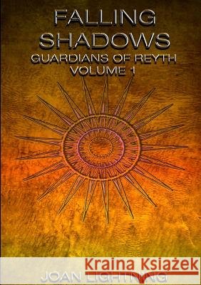 Falling Shadows Joan Lightning 9781326992996 Lulu.com - książka