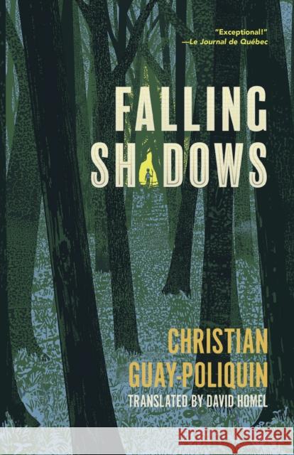 Falling Shadows Christian Guay-Poliquin 9781772014518 Talon Books,Canada - książka