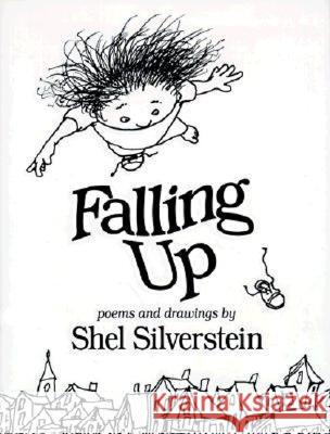 Falling Up Shel Silverstein Shel Silverstein 9780060248031 HarperCollins Publishers - książka