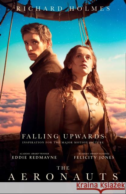 Falling Upwards: Inspiration for the Major Motion Picture the Aeronauts Richard Holmes 9780008380267 William Collins - książka