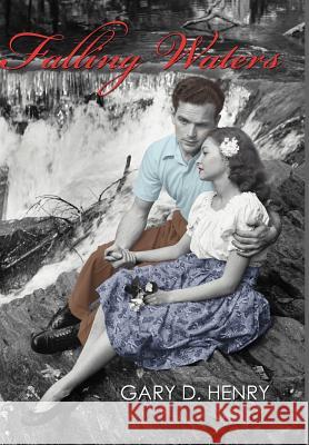 Falling Waters Gary D. Henry 9781467870559 Authorhouse - książka