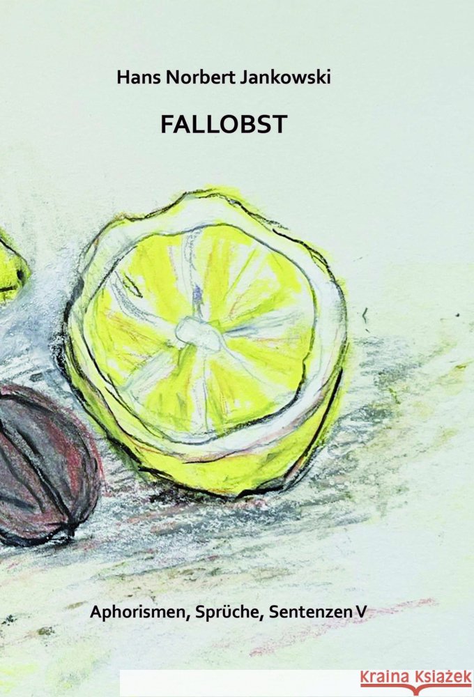 Fallobst Janowski, Hans Norbert 9783910246331 Edition Virgines - książka