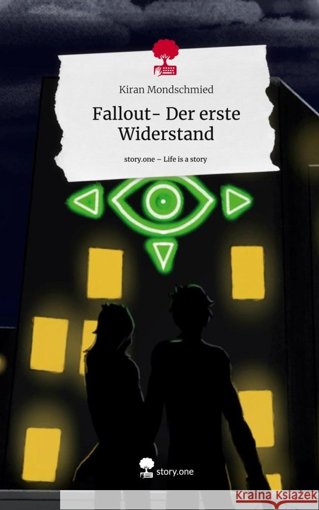 Fallout- Der erste Widerstand. Life is a Story - story.one Mondschmied, Kiran 9783711558916 story.one publishing - książka