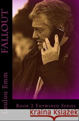 Fallout: Book 2 Entwined Series Loulou Emm 9781977563934 Createspace Independent Publishing Platform - książka