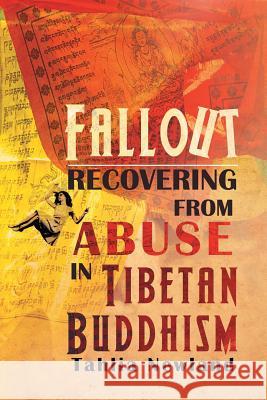 Fallout: Recovering from Abuse in Tibetan Buddhism Tahlia Newland 9780648513049 Aia Publishing - książka