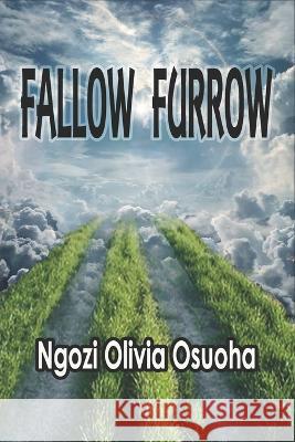 Fallow Furrow Ngozi Olivia Osuoha, Jerry Langdon 9798841192435 Independently Published - książka