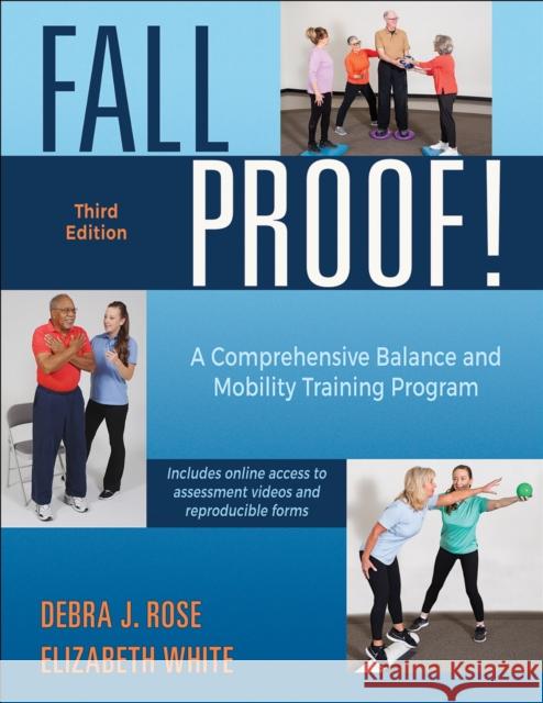 FallProof!: A Comprehensive Balance and Mobility Training Program Elizabeth White 9781492540144 Human Kinetics Publishers - książka