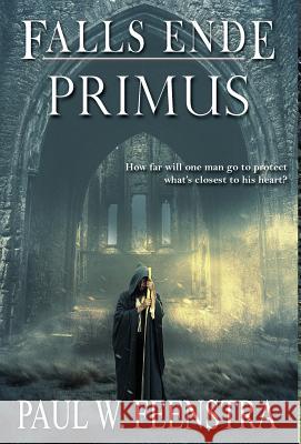 Falls Ende - Primus: Primus Feenstra, Paul W. 9780473441098 Mellester Press - książka