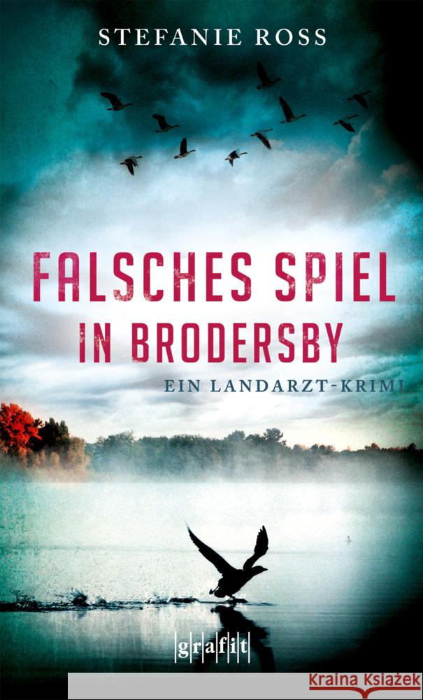 Falsches Spiel in Brodersby : Ein Landarzt-Krimi Ross, Stefanie 9783894257545 Grafit - książka