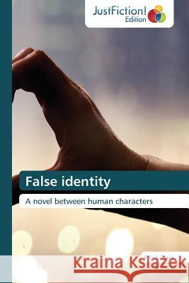 False identity Oprea, Mirela 9783659470448 Justfiction Edition - książka