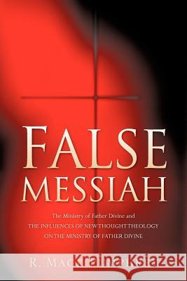 False Messiah R Mack Pumphrey 9781602661578 Xulon Press - książka