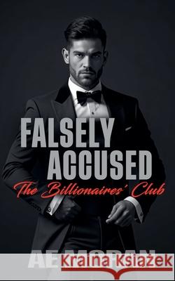 Falsely Accused A. E. Moran 9781991425195 Invisible Publishing Company - książka