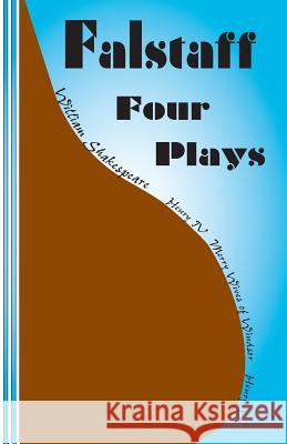 Falstaff: Four Plays: Henry IV 1 and 2, The Merry Wives of Windsor, Henry V Newborn, Sasha 9780942208740 Bandanna Books - książka