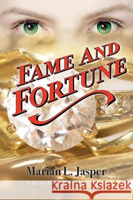 Fame and Fortune: Fifth in the Liza Marchant Series Marian L Jasper 9781922565600 Vivid Publishing - książka