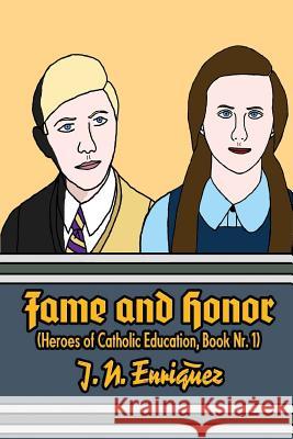 Fame and Honor J. N. Enriquez 9781542714402 Createspace Independent Publishing Platform - książka