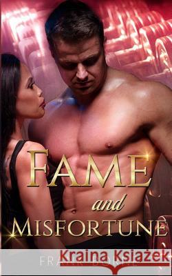 Fame and Misfortune Frank Borne 9781547259496 Createspace Independent Publishing Platform - książka