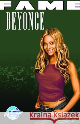 Fame: Beyonce C. W. Cooke Juanmar Studios 9781450735339 Bluewater Productions - książka