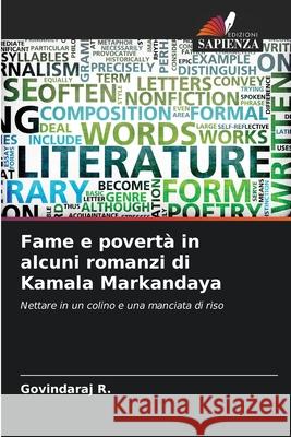 Fame e povert? in alcuni romanzi di Kamala Markandaya Govindaraj R 9786207542314 Edizioni Sapienza - książka