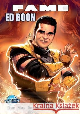 Fame: Ed Boon: The Man Behind Mortal Kombat Michael Frizell Igor Cicarini 9781968566173 Tidalwave Productions - książka