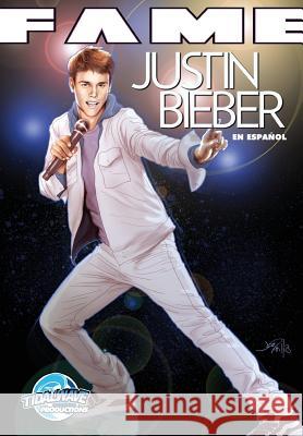 Fame: Justin Bieber EN ESPAÑOL Davis, Darren G. 9781948724593 Tidalwave Productions - książka