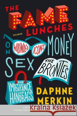 Fame Lunches Merkin, Daphne 9781250074768 Picador USA - książka