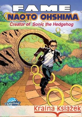 Fame: Naoto Ohshima: Creator of Sonic the Hedgehog Darren G. Davis Igor Cicarini 9781968566326 Tidalwave Productions - książka