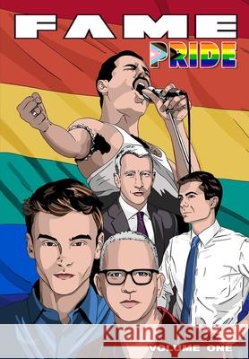 Fame: Pride: Pete Buttigieg, Anderson Cooper, Tom Daley, Freddie Mercury and Ryan Murphy Michael Frizell Jason Moser George Amaru 9781955712859 Tidalwave Productions - książka