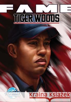 Fame: Tiger Woods C. W. Cooke Darren G. Davis Marcelo Salaza 9781948216371 Tidalwave Productions - książka