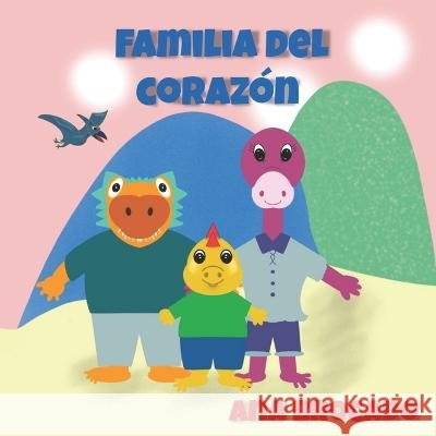 Familia del Corazon Ana Luisa Brocado   9798850689698 Independently Published - książka