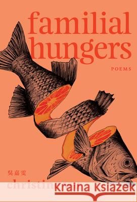 Familial Hungers Christine Wu 9781771316460 Brick Books - książka