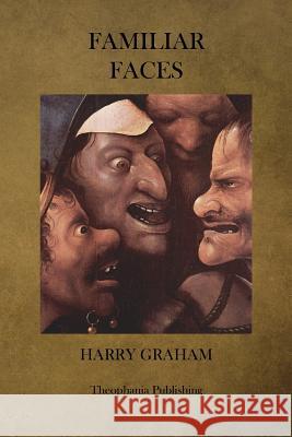 Familiar Faces Harry Graham Tom Hall 9781475006391 Createspace - książka