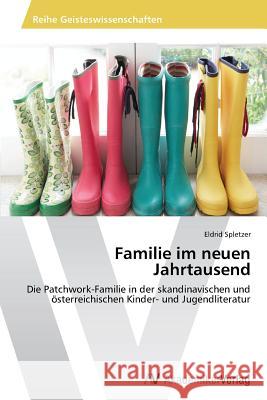 Familie im neuen Jahrtausend Spletzer, Eldrid 9783639631289 AV Akademikerverlag - książka