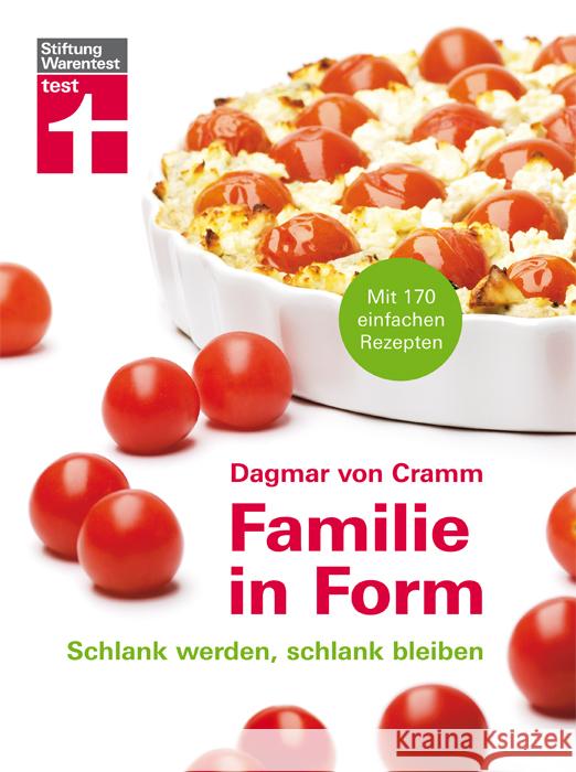 Familie in Form : Schlank werden, schlank bleiben Cramm, Dagmar von 9783868510812 Stiftung Warentest - książka