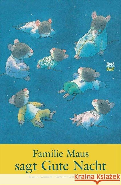 Familie Maus sagt Gute Nacht Iwamura, Kazuo; Pflock, Rose 9783314102998 NordSüd Verlag - książka