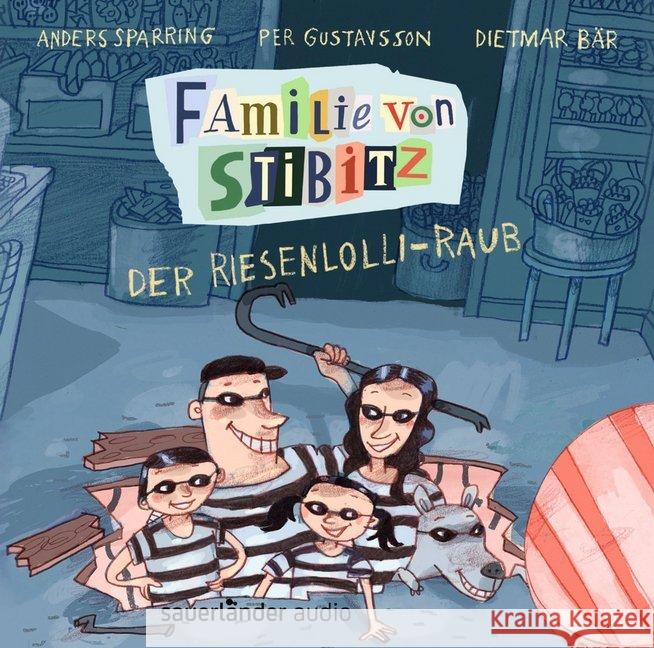 Familie von Stibitz - Der Riesenlolli-Raub, 1 Audio-CD : Ungekürzte Ausgabe, Lesung Sparring, Anders 9783839842157 Argon Sauerländer Audio - książka