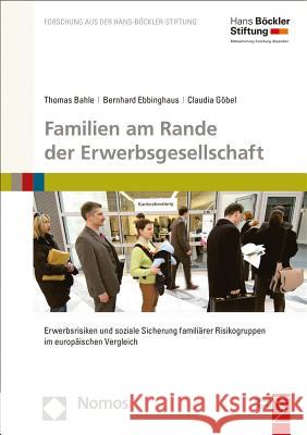 Familien Am Rande Der Erwerbsgesellschaft: Erwerbsrisiken Und Soziale Sicherung Familiarer Risikogruppen Im Europaischen Vergleich Bahle, Thomas 9783848726158 Nomos Verlagsgesellschaft - książka