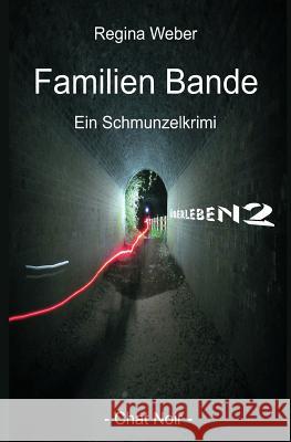 Familien Bande: ÜberLeben2 Weber, Regina 9783943956030 Chat Noir - książka