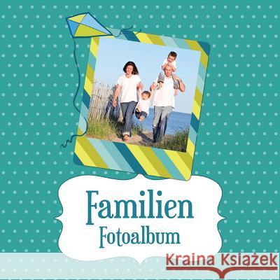 Familien-Fotoalbum Colin Scott Speedy Publishin 9781630226138 Speedy Publishing LLC - książka