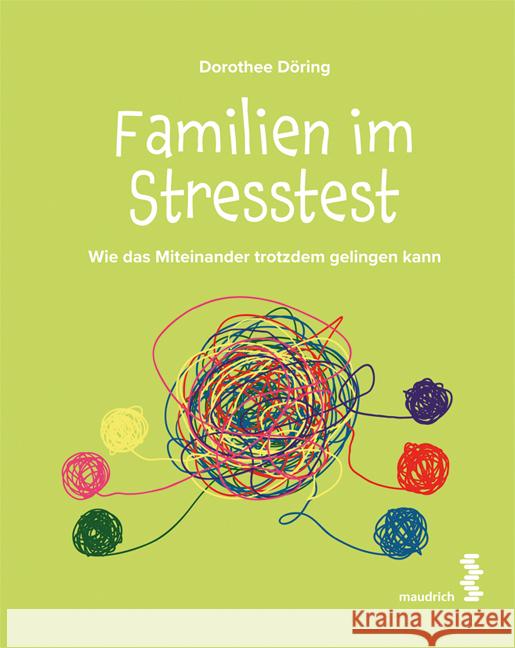 Familien im Stresstest Döring, Dorothee 9783990021408 Maudrich - książka