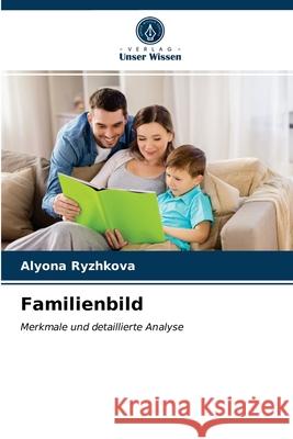 Familienbild Alyona Ryzhkova 9786203478532 Verlag Unser Wissen - książka