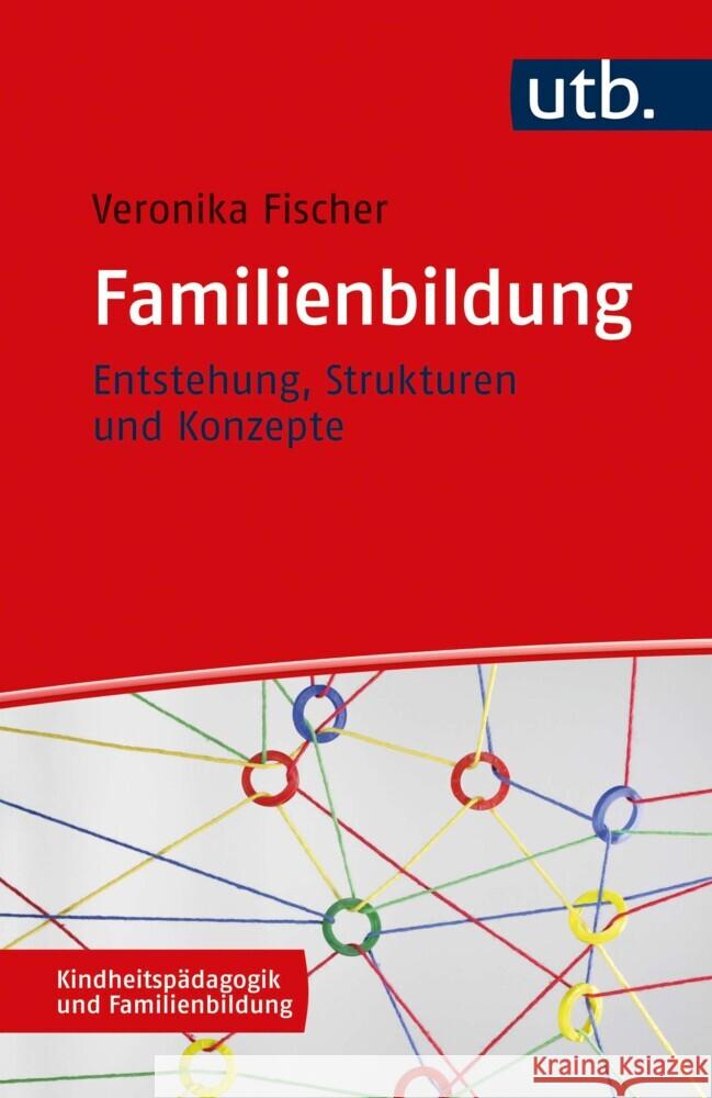 Familienbildung Fischer, Veronika 9783825256197 Wochenschau - książka