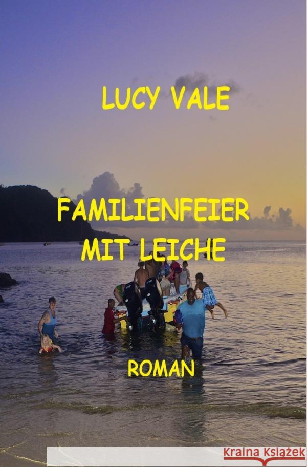 Familienfeier mit Leiche Vale, Lucy 9783759853660 epubli - książka