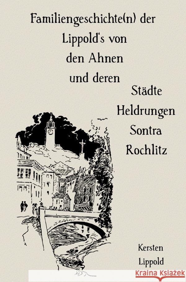 Familiengeschichte(n) der Lippold's Lippold, Kersten 9783819764387 epubli - książka
