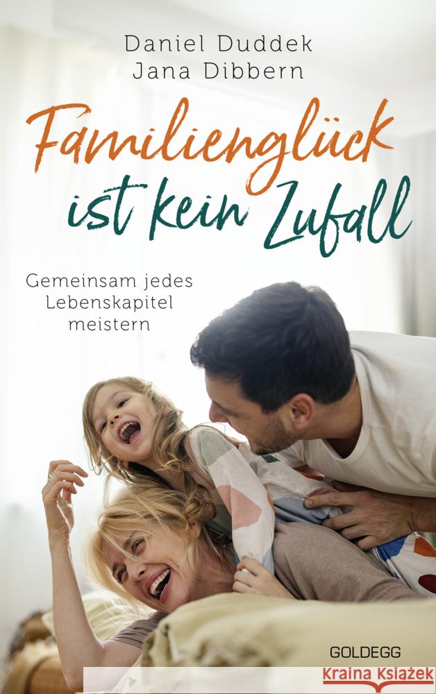 Familienglück ist kein Zufall Duddek, Daniel, Dibbern, Jana 9783990604380 Goldegg - książka