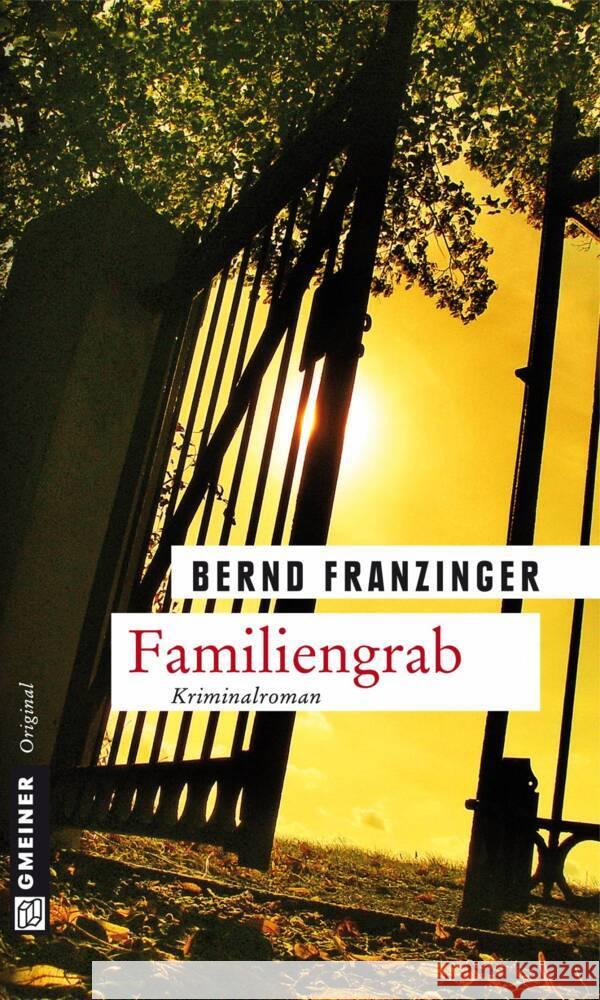 Familiengrab : Tannenbergs elfter Fall. Kriminalroman Franzinger, Bernd 9783839211731 Gmeiner - książka